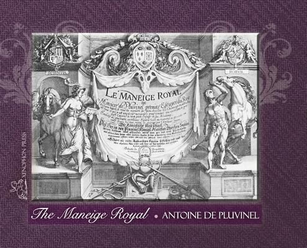 THE MANEIGE ROYAL or L'Instruction du Roy