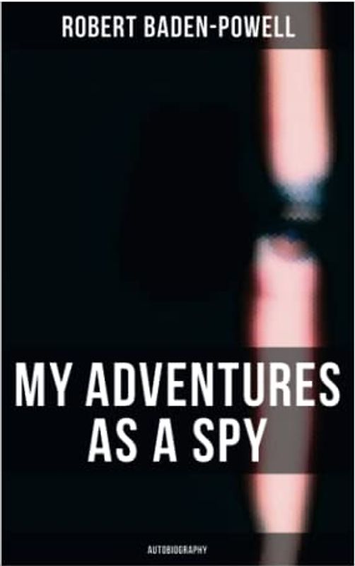 My Adventures as a Spy