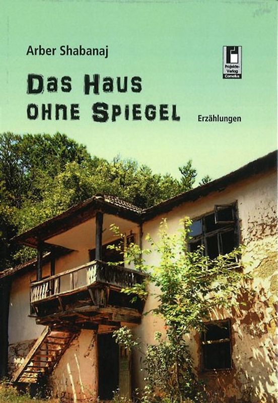 Das Haus ohne Spiegel