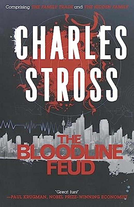 Bloodline Feud: A Merchant Princes Omnibus: The Family Trade & The Hidden Family (Merchant Princes, Books 1 and 2)