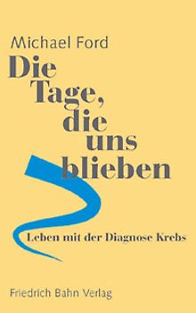 Leben mit der Diagnose Krebs