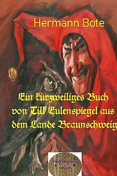 Ein kurzweiliges Buch von Till Eulenspiegel aus dem Lande Braunschweig