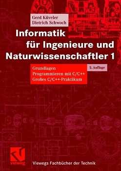 Informatik für Ingenieure und Naturwissenschaftler 1
