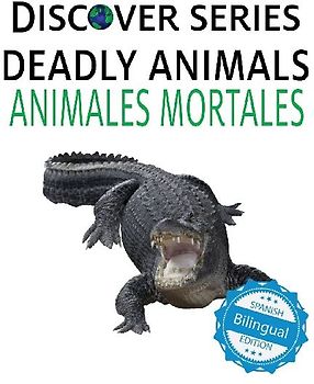 Deadly Animals / Animales Mortales