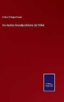 Die beiden Grundprobleme der Ethik