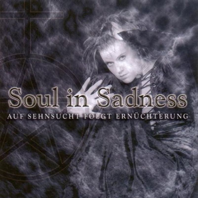 Soul in Sadness - Auf Sehnsucht Folgt Ernüchterung