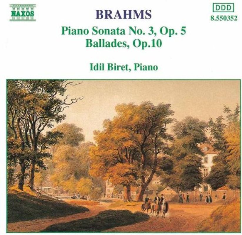 Idil Biret - Brahms: Klaviersonate 3 / Balladen op.10