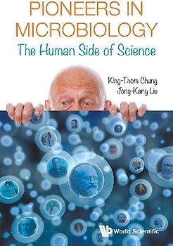 Pioneers in Microbiology: The Human Side of Science
