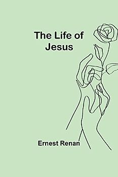 The Life of Jesus