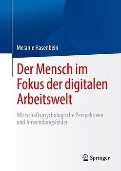 Der Mensch im Fokus der digitalen Arbeitswelt