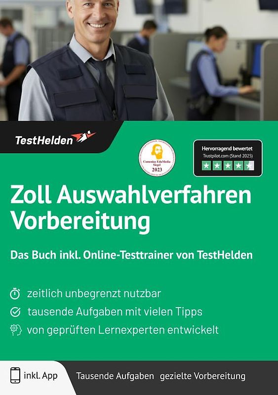 Zoll Auswahlverfahren Vorbereitung: Das Buch inkl. Online-Testtrainer von TestHelden |