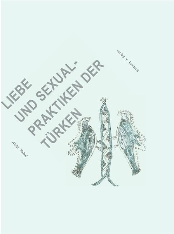 Liebe und Sexualpraktiken der Türken