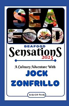 Seafood Sensations: A Culinary Adventure With Jock Zonfrillo
