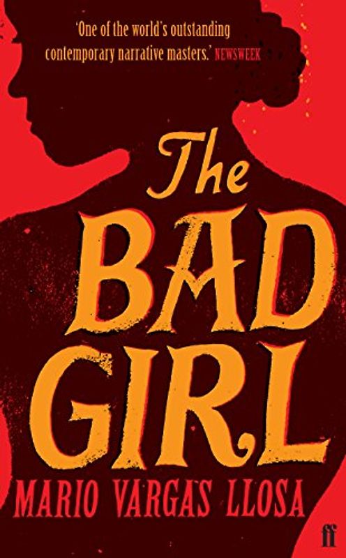 The Bad Girl - Vargas Llosa, Mario