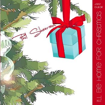 Phil Sheeran - I'll Be Home for Christmas