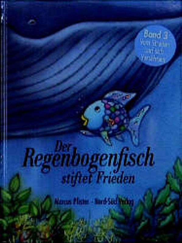 Der Regenbogenfisch stiftet Frieden