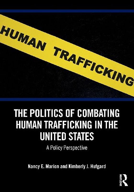 The Politics of Combating Human Trafficking in the United States
