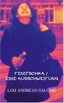 Fenitschka / Eine Ausschweifung