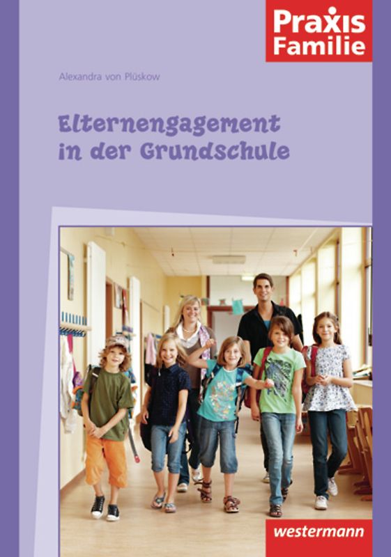 Praxis Familie / Elternengagement in der Grundschule