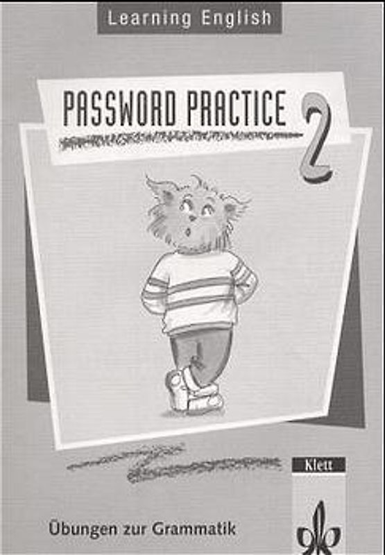 Learning English - Password Practice. Übungen zur Grammatik für alle Ausgaben. 2. Lehrjahr