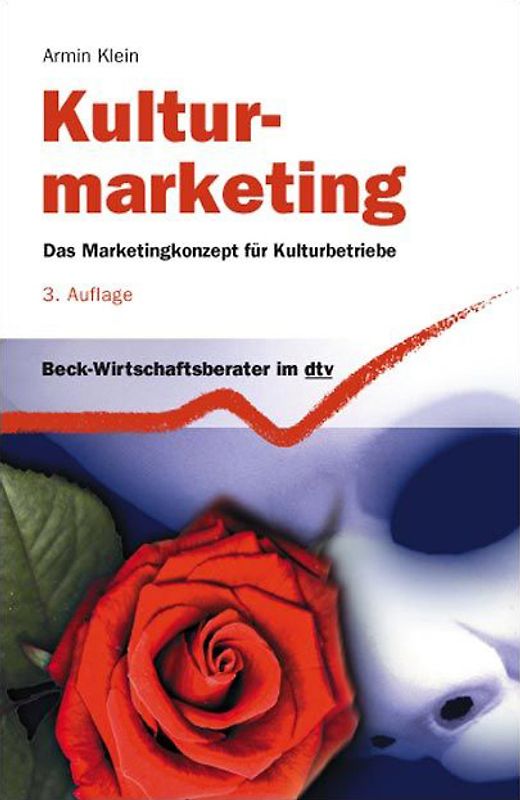 Kulturmarketing. Das Marketingkonzept für Kulturbetriebe