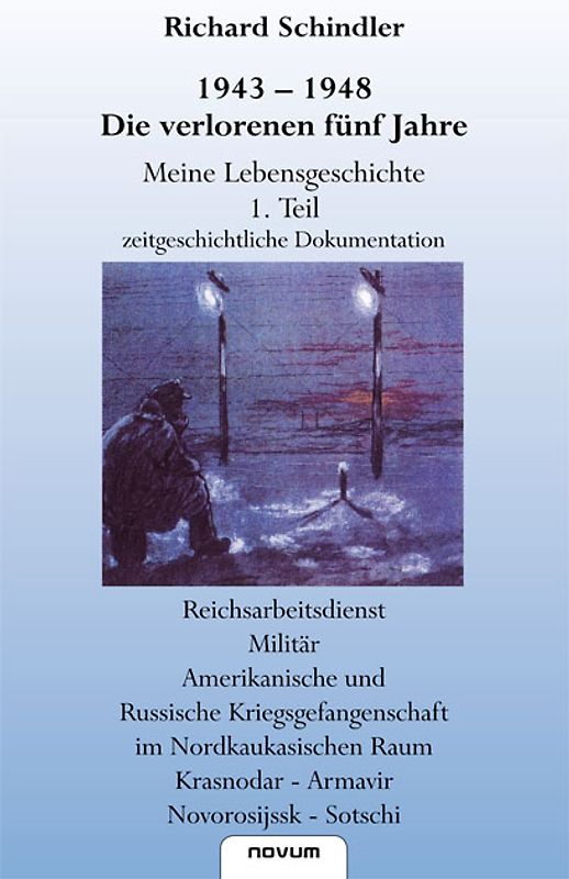 1943 - 1948 Die verlorenen fünf Jahre