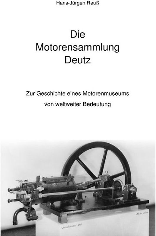 Die Motorensammlung Deutz