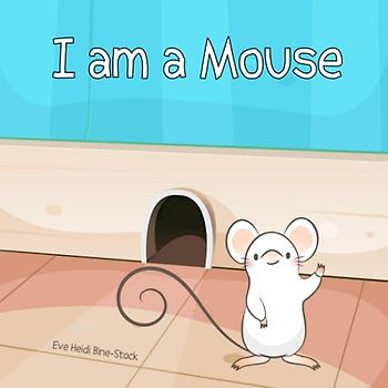 I am a Mouse