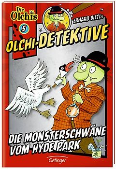 Olchi-Detektive. Die Monsterschwäne vom Hyde Park