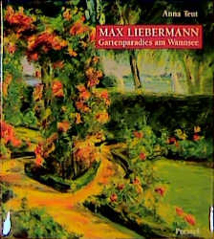 Max Liebermann. Gartenparadies am Wannsee