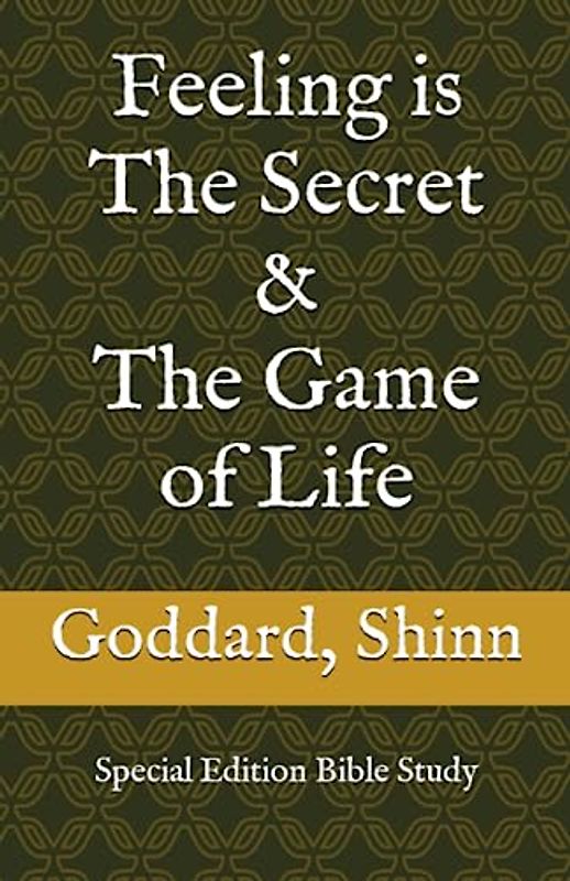 Feeling is The Secret & The Game of Life: Special Edition Bible Study