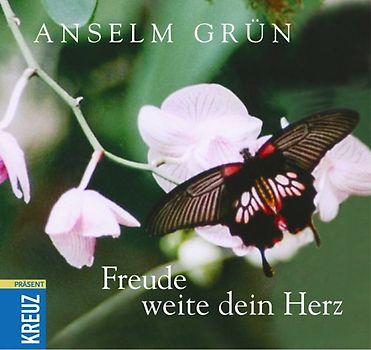 Freude weite dein Herz