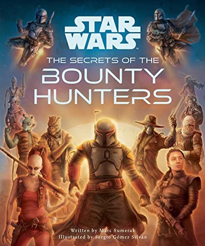 Star Wars - the Secrets of the Bounty Hunters: Star Wars for Kids, Star Wars Secrets