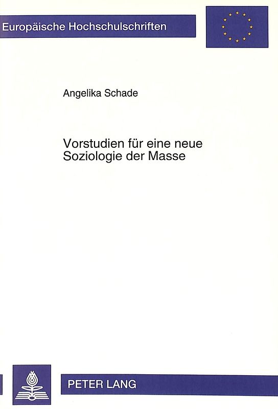 Vorstudien für eine neue Soziologie der Masse