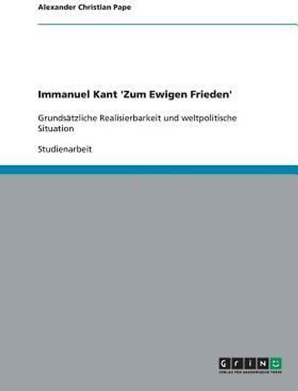 Immanuel Kant 'Zum Ewigen Frieden'
