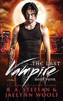 The Last Vampire: Book Four (The Last Vampire World, Band 4)