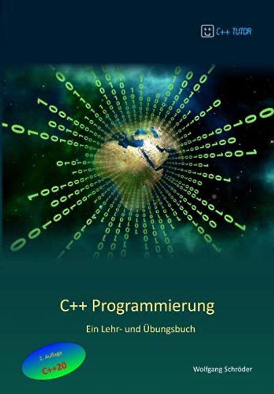 C++ Programmierung: Ein Lehr- und Übungsbuch