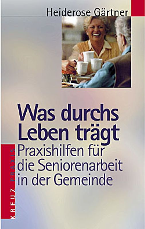 Was durchs Leben trägt