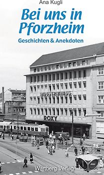 Geschichten und Anekdoten aus dem alten Pforzheim, Band 2