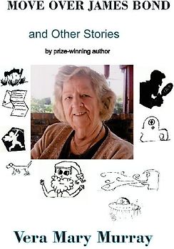 Move Over James Bond And Other Stories