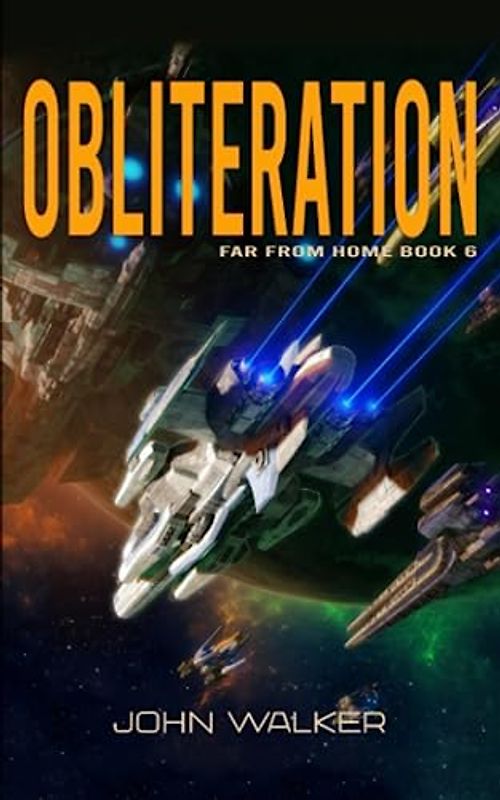 Obliteration (Far From Home Book 6)