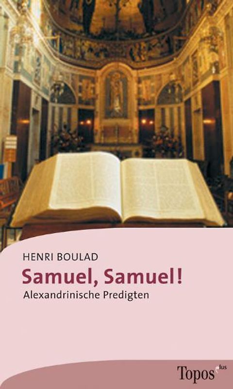 Samuel, Samuel. Alexandrinische Predigten