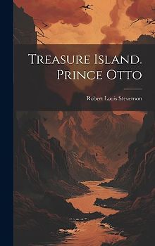 Treasure Island. Prince Otto