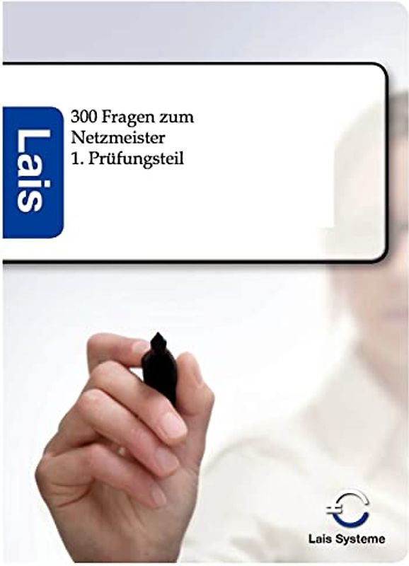 300 Prüfungsfragen zum Netzmeister