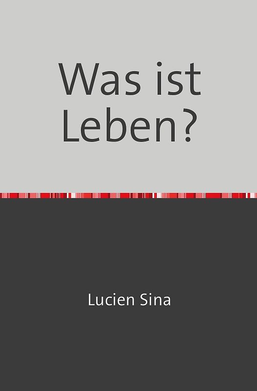 Was ist Leben?