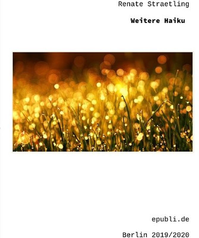Weitere Haiku