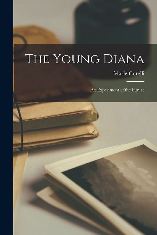 The Young Diana: An Experiment of the Future