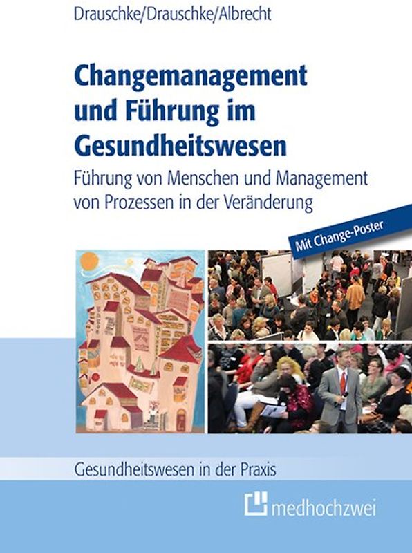 Changemanagement und Führung im Gesundheitswesen