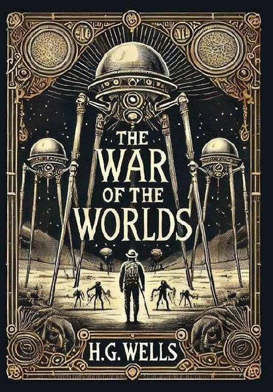 The War of the Worlds (Collector's Edition) (Laminated Hardback with Jacket)
