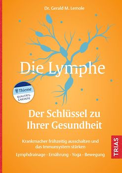 Die Lymphe - Der Schlüssel zu Ihrer Gesundheit